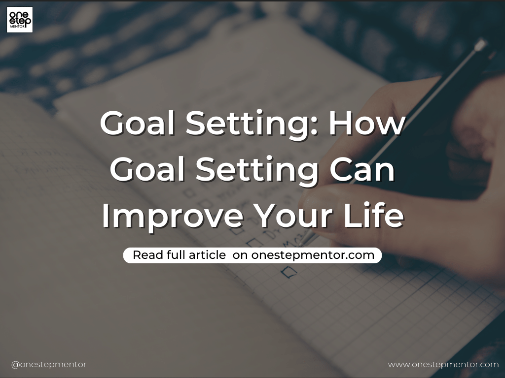 Goal setting: How setting goals can improve your life